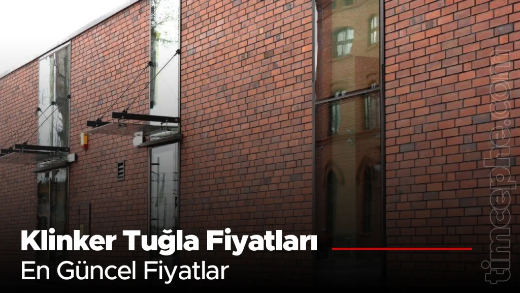 Klinker Tuğla Fiyatları